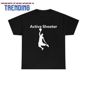 Active Shooter Tshirt Basketball Shirt Classic Unisex